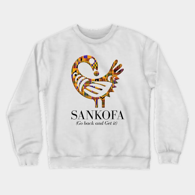 Sankofa (Go back and get it) Crewneck Sweatshirt by ArtisticFloetry